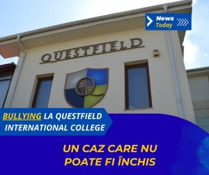 Bullying la Questfield International College, un caz care nu poate fi închis